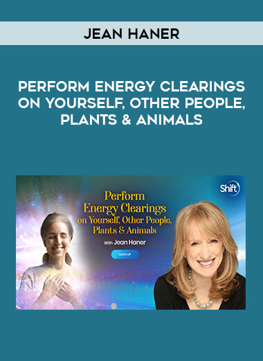 Jean Haner - Perform Energy Clearings on Yourself