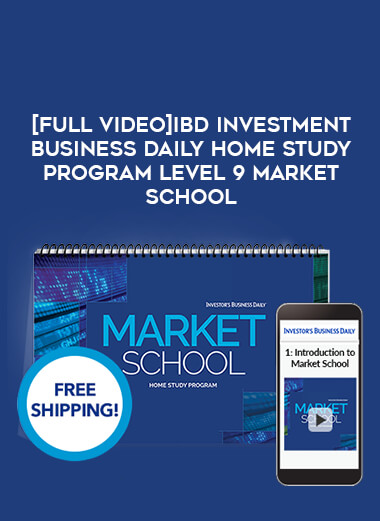 [Full Video]IBD Investment Business Daily Home Study Program Level 9 Market School of https://crabaca.store/