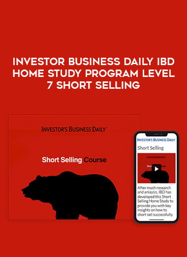 Investor Business Daily IBD Home Study Program Level 7 Short Selling of https://crabaca.store/