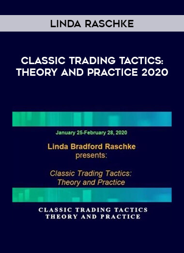 Linda Raschke - Classic Trading Tactics: Theory and Practice 2020 of https://crabaca.store/