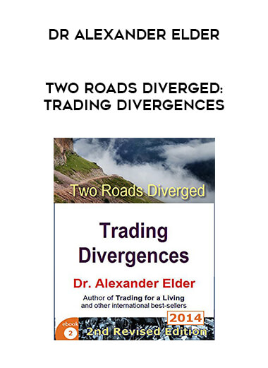 Two Roads Diverged: Trading Divergences by Dr Alexander Elder of https://crabaca.store/