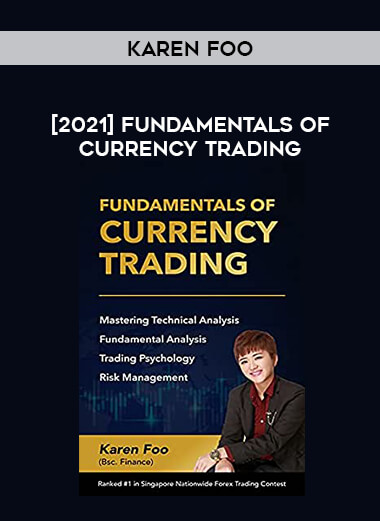 [2021] Fundamentals Of Currency Trading by Karen Foo of https://crabaca.store/