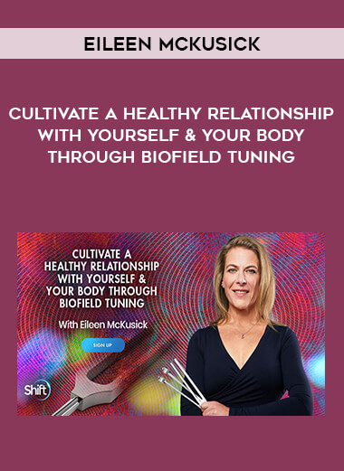 Eileen McKusick - Cultivate a Healthy Relationship With Yourself & Your Body Through Biofield Tuning of https://crabaca.store/