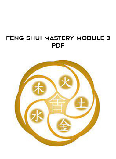 Feng Shui Mastery Module 3 PDF of https://crabaca.store/