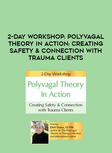 2-Day Workshop: Polyvagal Theory in Action: Creating Safety & Connection with Trauma Clients of https://crabaca.store/