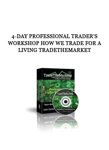 4-Day Professional Trader's Workshop How We Trade for a Living Tradethemarket of https://crabaca.store/