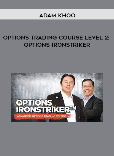 Options Trading Course Level 2: Options IronStriker by Adam Khoo of https://crabaca.store/