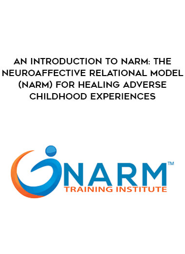 An Introduction to NARM: The NeuroAffective Relational Model (NARM) for Healing Adverse Childhood Experiences of https://crabaca.store/