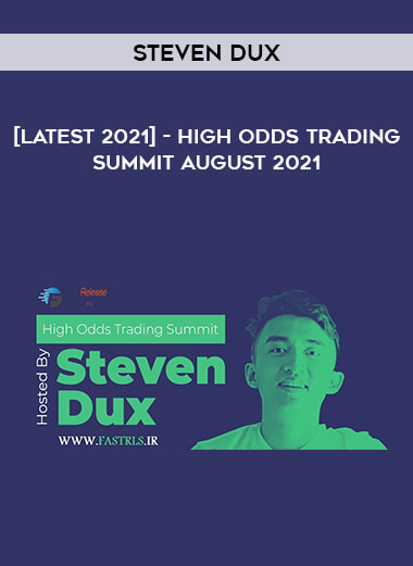 [Latest 2021] Steven Dux- High Odds Trading Summit August 2021 of https://crabaca.store/