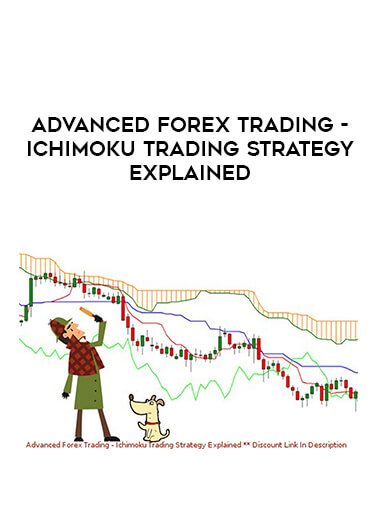 Advanced Forex Trading - Ichimoku Trading Strategy Explained of https://crabaca.store/