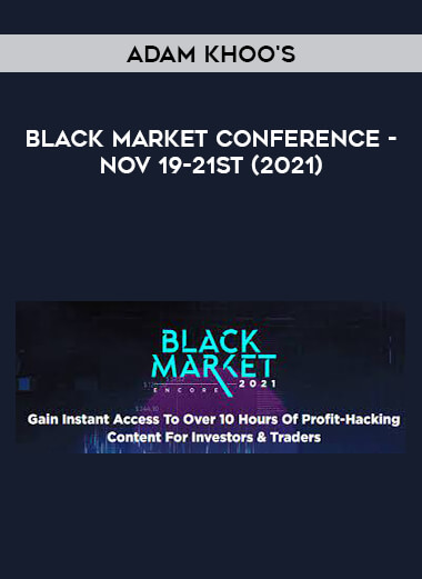 Adam Khoo's - Black Market Conference - Nov 19-21st (2021) of https://crabaca.store/