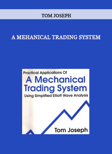 A Mehanical Trading System by Tom Joseph of https://crabaca.store/