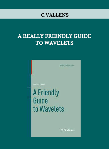 A Really Friendly Guide to Wavelets by C.Vallens of https://crabaca.store/