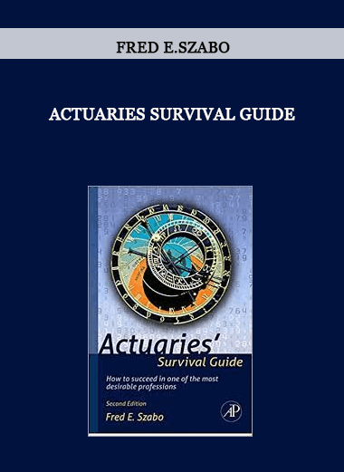 Actuaries Survival Guide by Fred E.Szabo of https://crabaca.store/