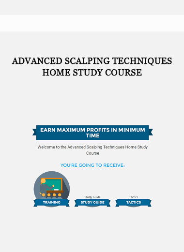 Advanced Scalping Techniques Home Study Course of https://crabaca.store/