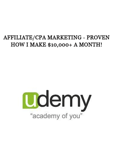 Affiliate/CPA Marketing - Proven How I Make $10