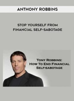 Stop Yourself from Financial Self-Sabotage from Anthony Robbins of https://crabaca.store/