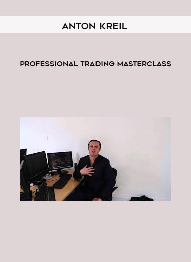 Anton Kreil - Professional Trading Masterclass of https://crabaca.store/