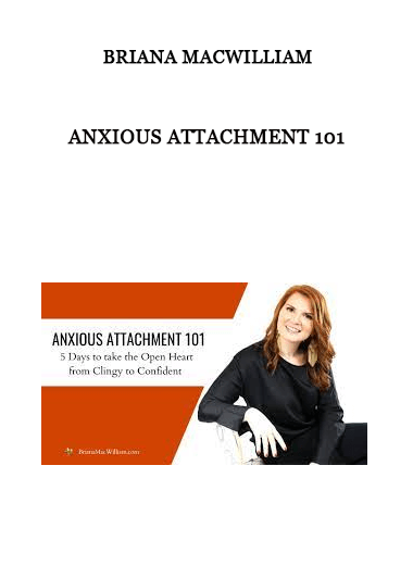 Anxious Attachment 101 from Briana MacWilliam of https://crabaca.store/