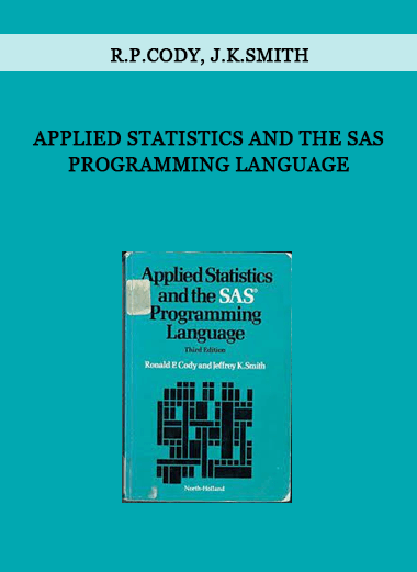 Applied Statistics and the SAS Programming Language by R.P.Cody