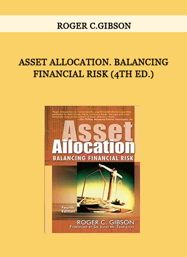 Asset Allocation. Balancing Financial Risk (4th Ed.) by Roger C.Gibson of https://crabaca.store/