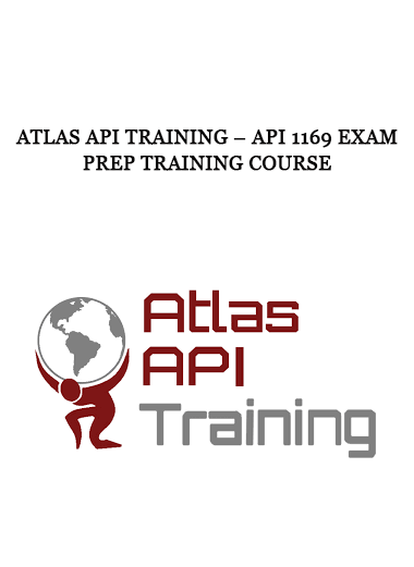 Atlas Api Training – API 1169 Exam Prep Training Course of https://crabaca.store/