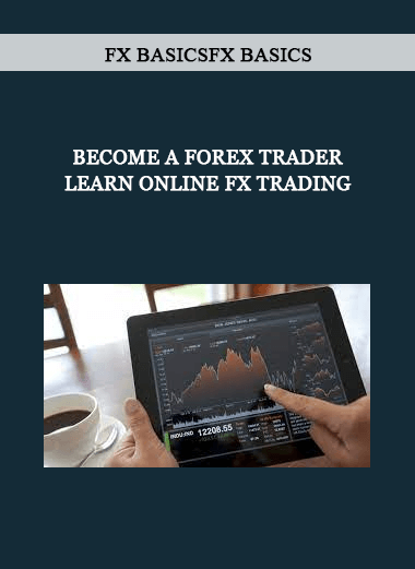 Become A Forex Trader - Learn Online FX Trading - FX Basics of https://crabaca.store/