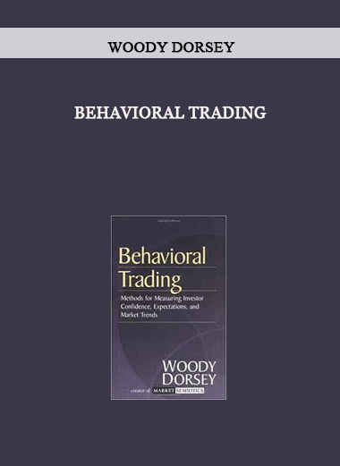 Behavioral Trading by Woody Dorsey of https://crabaca.store/