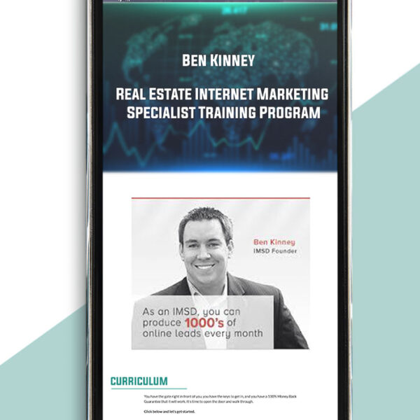 Ben Kinney – Real Estate Internet Marketing Specialist Training Program of https://crabaca.store/