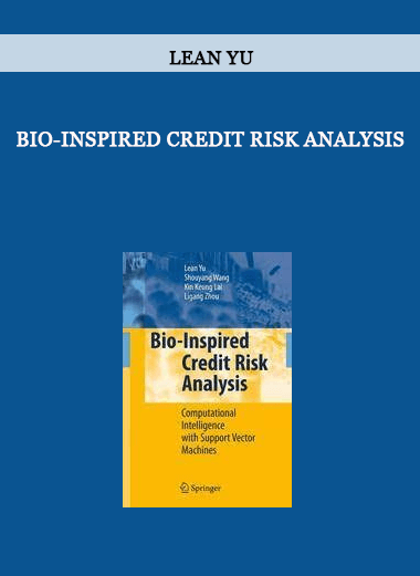 Bio-Inspired Credit Risk Analysis by Lean Yu of https://crabaca.store/