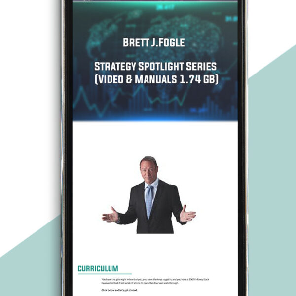 Brett J.Fogle – Strategy Spotlight Series (Video & Manuals 1.74 GB) of https://crabaca.store/