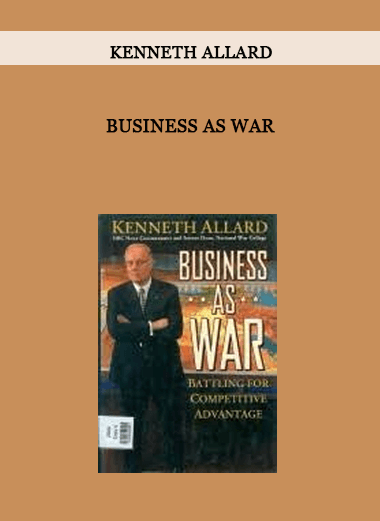 Business as War by Kenneth Allard of https://crabaca.store/