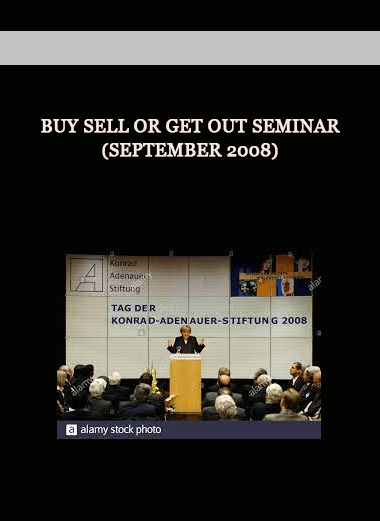 Buy Sell or Get Out Seminar (September 2008) of https://crabaca.store/