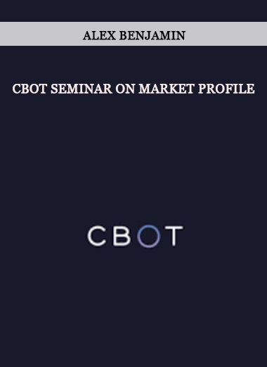 CBOT Seminar on Market Profile by Alex Benjamin of https://crabaca.store/