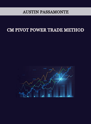 CM Pivot Power Trade Method by Austin Passamonte of https://crabaca.store/