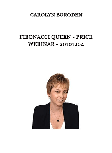 Carolyn Boroden - Fibonacci Queen - Price Webinar - 20101204 of https://crabaca.store/