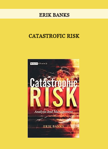 Catastrofic Risk by Erik Banks of https://crabaca.store/