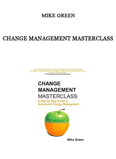 Change Management Masterclass by Mike Green of https://crabaca.store/