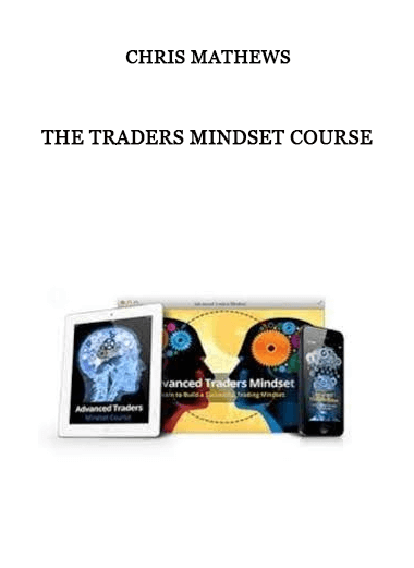 Chris Mathews - The Traders Mindset Course of https://crabaca.store/