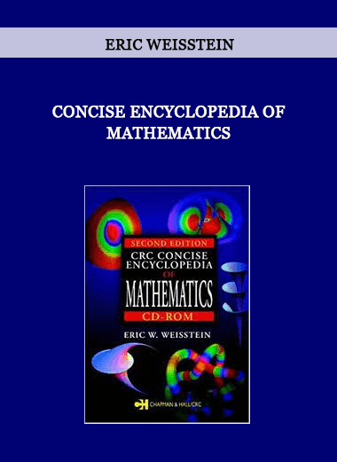 Concise Encyclopedia of Mathematics by Eric Weisstein of https://crabaca.store/