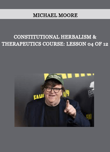 Constitutional Herbalism & Therapeutics course: Lesson 04 of 12 by Michael Moore of https://crabaca.store/