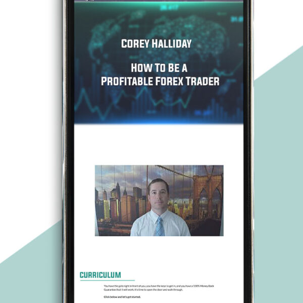 Corey Halliday – How To Be a Profitable Forex Trader of https://crabaca.store/