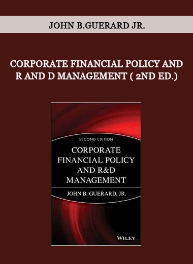 Corporate Financial Policy and R and D Management ( 2nd Ed.) by John B.Guerard Jr. of https://crabaca.store/