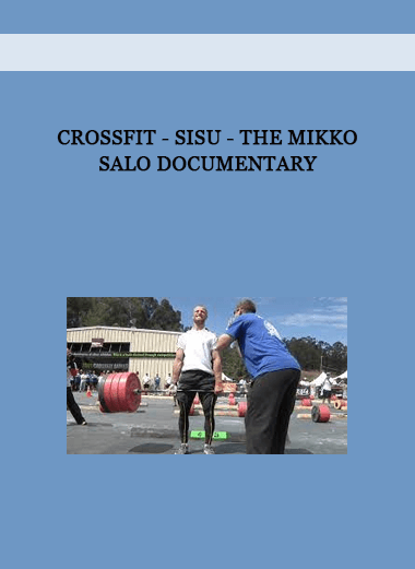 Crossfit - Sisu - The Mikko Salo Documentary of https://crabaca.store/