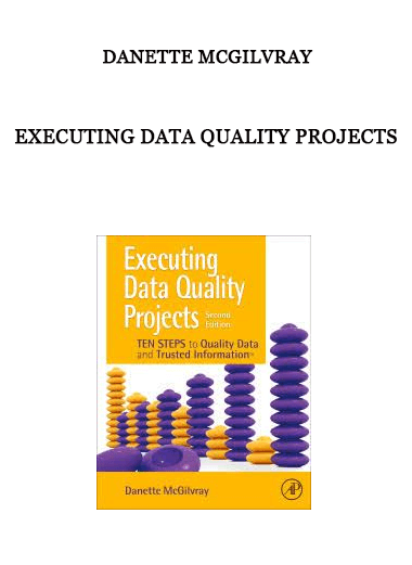 Danette McGilvray – Executing Data Quality Projects of https://crabaca.store/