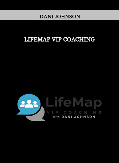 Dani Johnson – LIFEMAP VIP COACHING of https://crabaca.store/