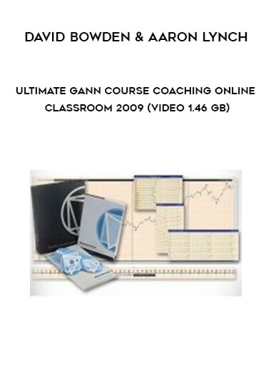 David Bowden & Aaron Lynch – Ultimate Gann Course Coaching Online Classroom 2009 (Video 1.46 GB) of https://crabaca.store/