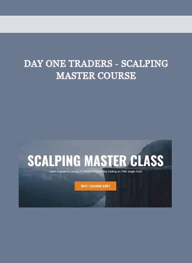 Day One Traders - Scalping Master Course of https://crabaca.store/