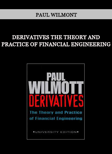 Derivatives The Theory and Practice of Financial Engineering by Paul Wilmont of https://crabaca.store/