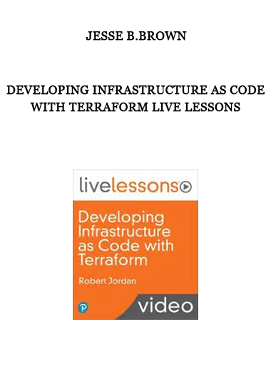 Developing Infrastructure as Code with Terraform Live Lessons of https://crabaca.store/